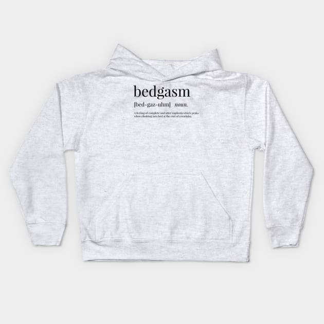 Bedgasm Definition Kids Hoodie by definingprints